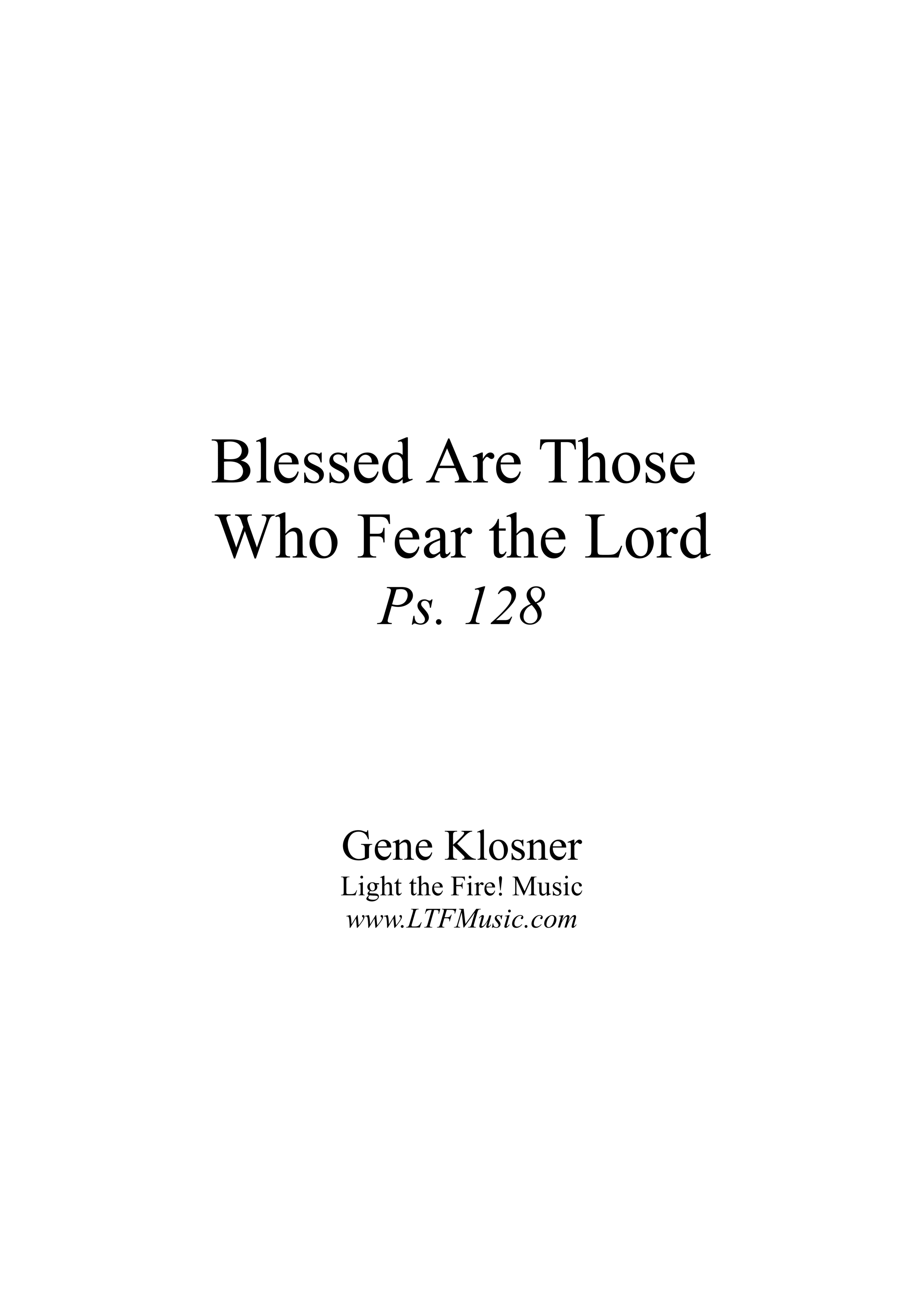 Psalm 128 – Blessed Are Those Who Fear the Lord (Klosner)