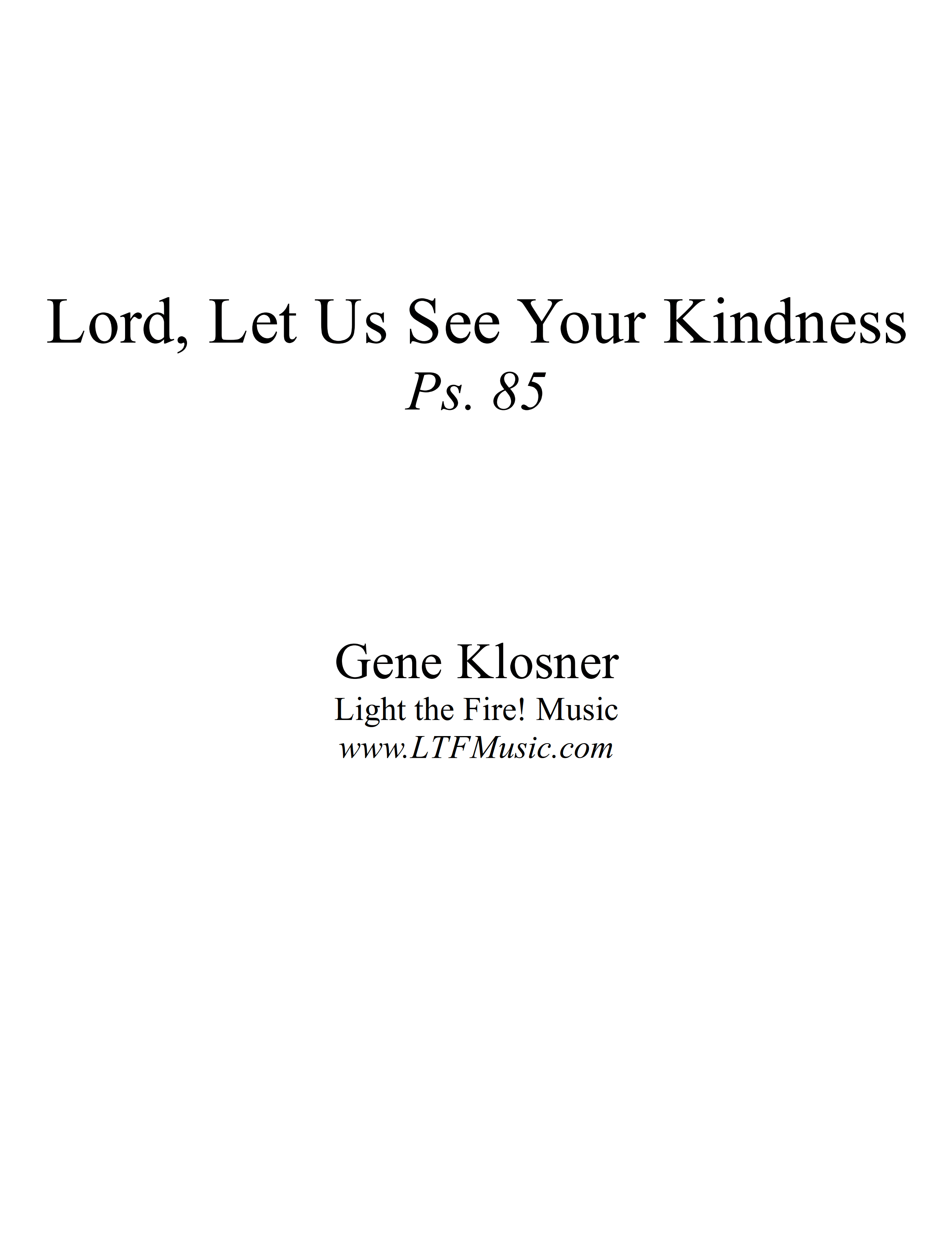 Psalm 85 – Lord, Let Us See Your Kindness (Klosner)