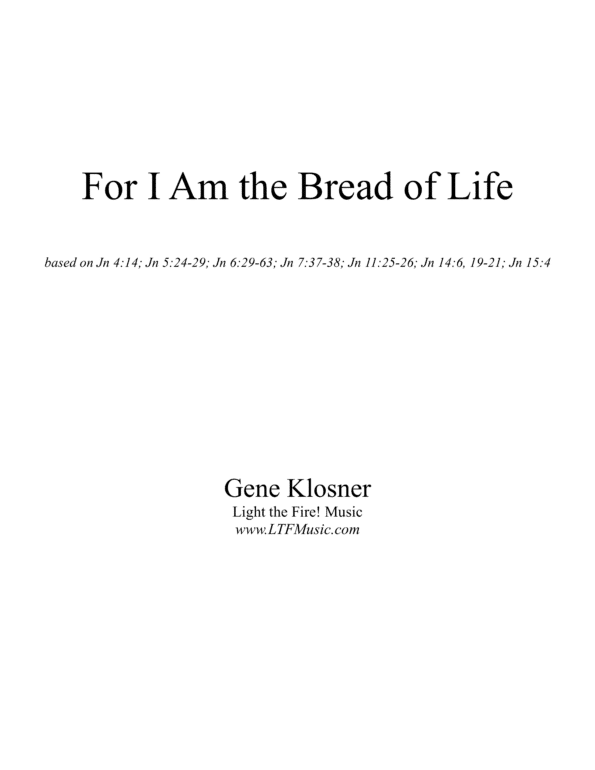For I Am the Bread of Life CompletePDF Gene Klosner 1